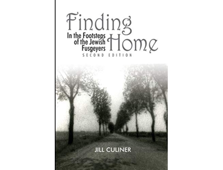 Livro Finding Home In the Footsteps of the Jewish Fusgeyers de Jill Arlene Culiner (Inglês)