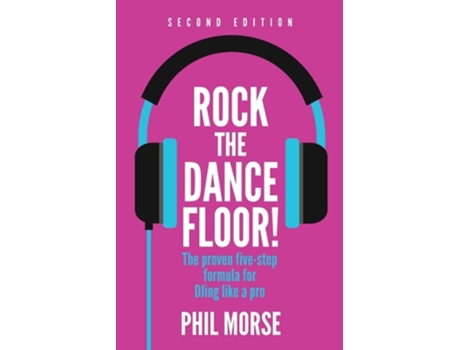 Livro Rock The Dancefloor 2nd Edition de Phil Morse (Inglês)