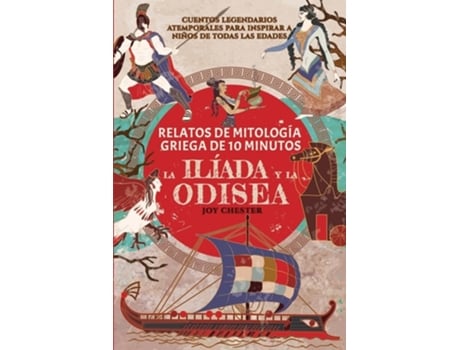 Livro Relatos de la mitología griega en 10 minutos La Ilíada y La Odisea de Joy Chester (Espanhol)