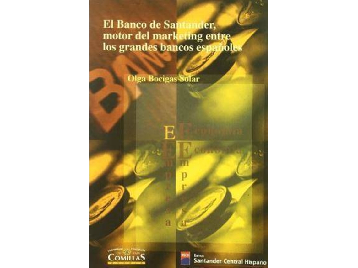 Livro El Banco De Santader, Motor Del Mã¡Rketing Entre Los Grandes Bancos Espaã±Oles de Olga Bocigas Solar (Espanhol)
