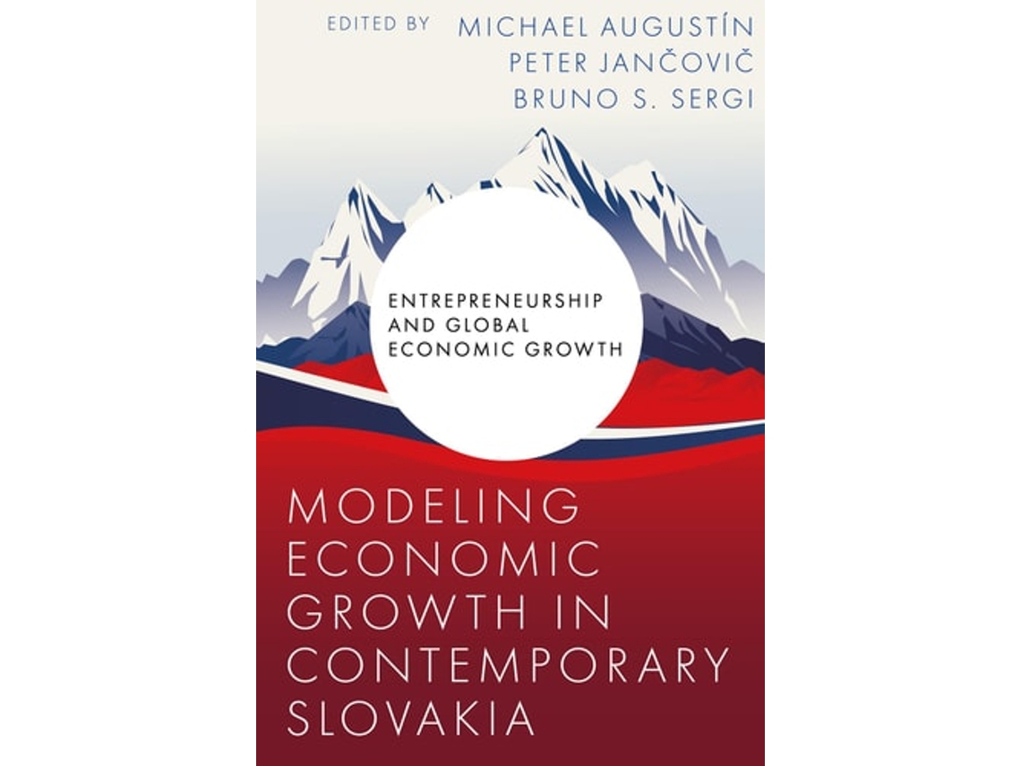 Livro Modeling Economic Growth in Contemporary Slovakia de Augustin, Michael et al. (Inglês - Capa Dura)