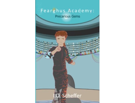 Livro Fearghus Academy Precarious Gems de IO Scheffer (Inglês)