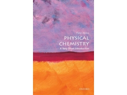 Livro Physical Chemistry A Very Short Introduction de Peter Atkins (Inglês)