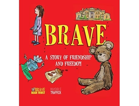 Livro Brave A Story of Friendship and Freedom de Brave Bear Trust (Inglês)