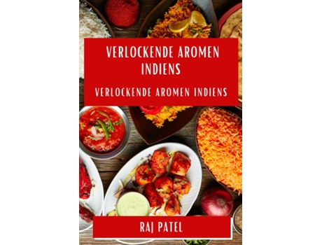 Livro Verlockende Aromen Indiens Eine Reise durch die Gewürzwelten de Raj Patel (Inglês)