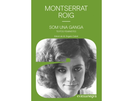 Livro Som Una Ganga de Montserrat Roig Fransitorra (Catalão)