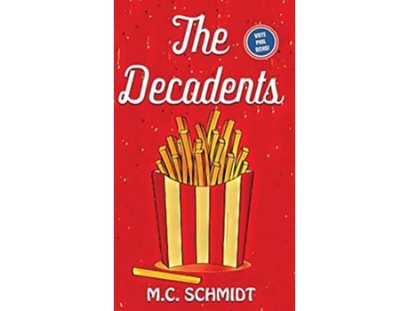 Livro The Decadents de M C Schmidt (Inglês - Capa Dura)