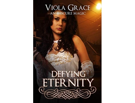 Livro Defying Eternity 5 Obscure Magic de Viola Grace (Inglês)