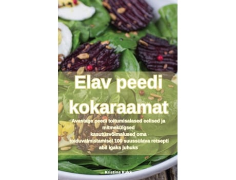 Livro Elav peedi kokaraamat de Kristina Kukk (Inglês)