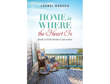 Livro Home is Where the Heart Is de Laurel Wenson (Inglês)