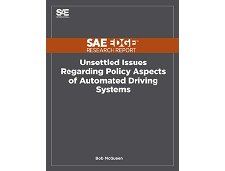 Livro Unsettled Issues Regarding Policy Aspects of Automated Driving Systems de Bob Mcqueen (Inglês)