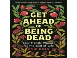 Livro Get Ahead of Being Dead de Evie King (Inglês)