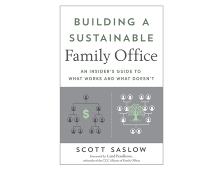 Livro Building a Sustainable Family Office An Insiders Guide to What Works and What Doesnt de Scott Saslow (Inglês)