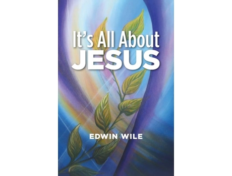 Livro Its All About Jesus De Edwin Wile (inglês)