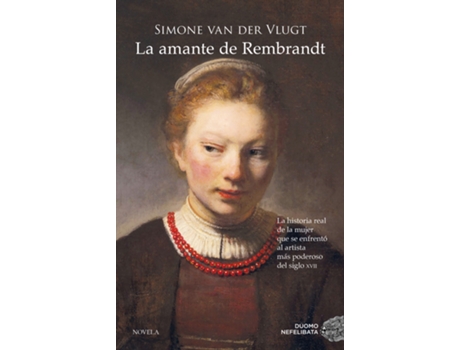 Livro La Amante De Rembrandt de Simone Van Der Vlugt (Espanhol)