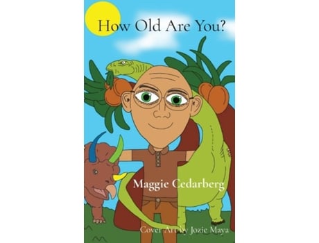 Livro How Old Are You? De Maggie Cedarberg (inglês)