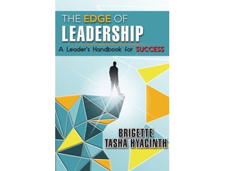 Livro The Edge Of Leadership A Leaders Handbook For Success De Brigette Tasha Hyacinth (inglês)