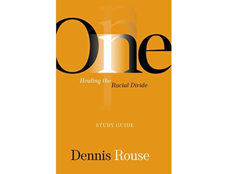 Livro One Healing the Racial Divide Study Guide de Dennis Rouse (Inglês)