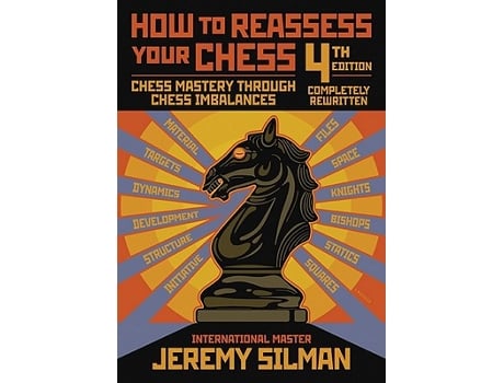 Livro howtoreassessyourchess de Jeremy Silman (Inglês)