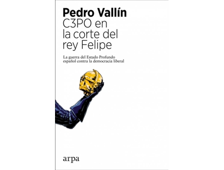 Livro C3Po En La Corte Del Rey Felipe de Pedro Vallín (Espanhol)