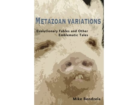 Livro Metazoan Variations de MIKE BENDZELA (Inglês)