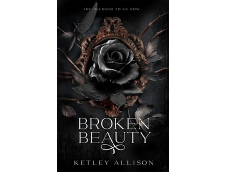 Livro Broken Beauty de Ketley Allison (Inglês)