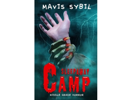 Livro Sleep Away Camp Middle-grade Horror De Mavis Sybil (inglês)
