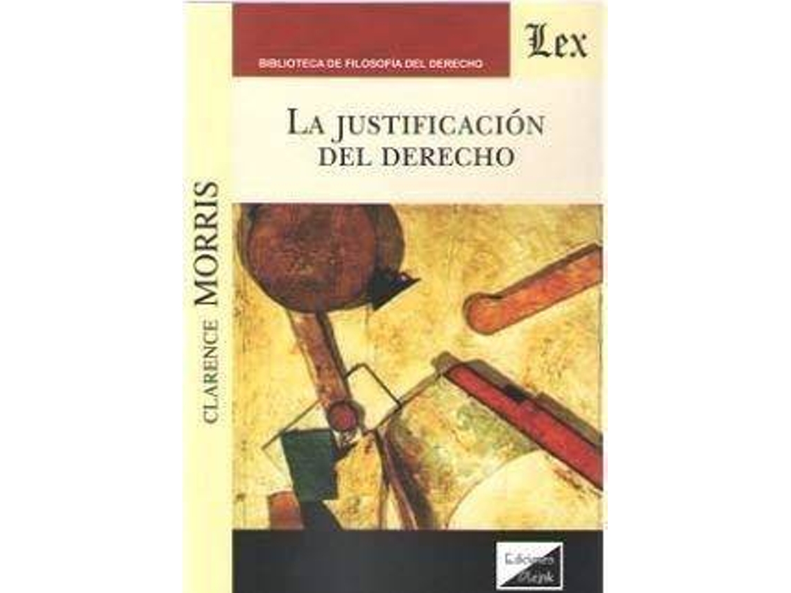 Livro La Justificación Del Derecho de Clarence Morris (Espanhol)