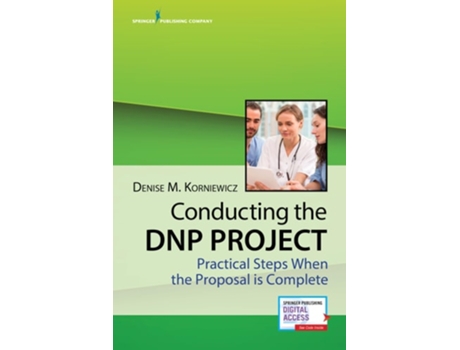 Livro Conducting the DNP Project de Denise Korniewicz PhD RN FAAN (Inglês)