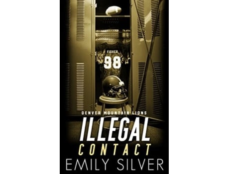 Livro Illegal Contact de Emily Silver (Inglês)