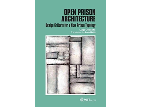 Livro Open Prison Architecture Design Criteria for a New Prison Typology de L Vessella (Inglês)
