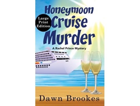 Livro Honeymoon Cruise Murder Large Print Edition Large Print Edition De Dawn Brookes (inglês)