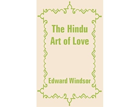Livro Hindu Art of Love The de Edward Windsor (Inglês)