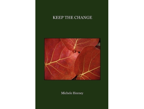 Livro Keep The Change Michele Heeney (Inglês)
