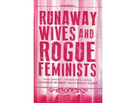 Livro Runaway Wives and Rogue Feminists de Margo Goodhand (Inglês)