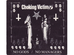 CD Choking Victim - No Gods / No Managers (1CDs)