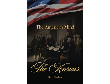 Livro The American Mind de Buzz Shahan (Inglês)