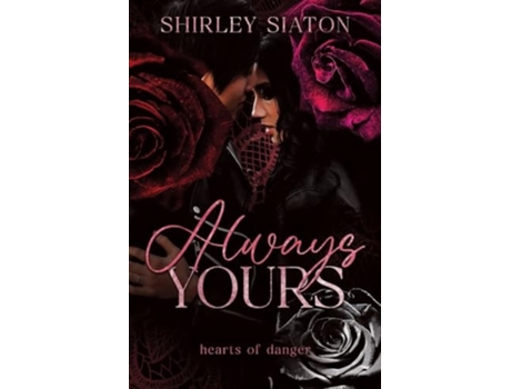 Livro Always Yours de Shirley Siaton (Inglês)