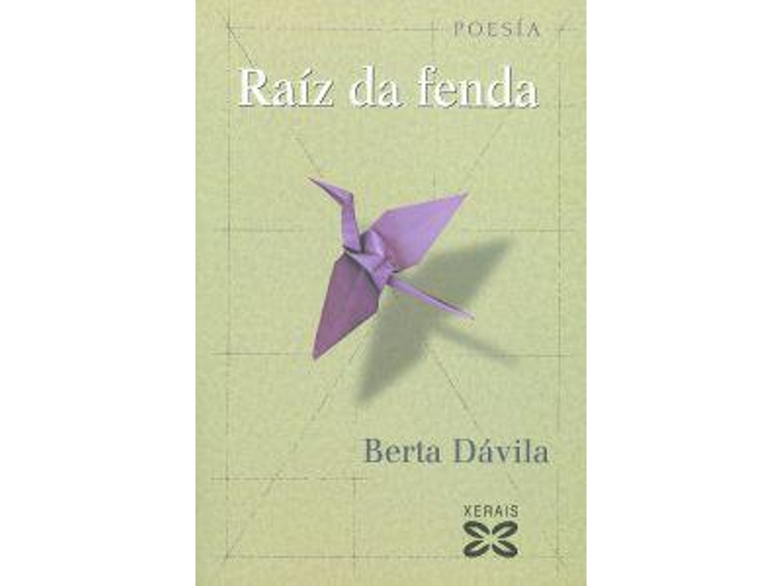 Livro Raíz da fenda de Berta Dávila