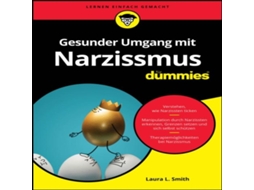Livro Gesunder Umgang mit Narzissmus für Dummies de Laura L Smith (Alemão)