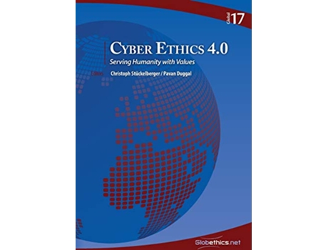 Livro Cyber Ethics 40 Serving Humanity with Values Globethics Global Series de Christoph Stückelberger e Pavan Duggal (Inglês)