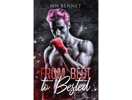Livro From Best To Bested de MN Bennet (Inglês)