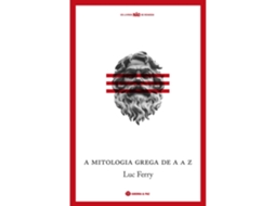 Mitologia Grega De A A Z De Luc Ferry