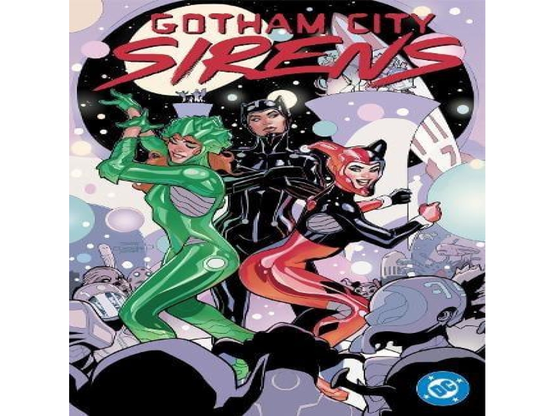 Livro Gotham City Sirens Unfit For Orbit de Leah Williams (Inglês)