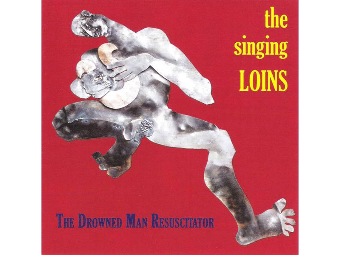 CD The Singing Loins - The Drowned Man Resuscitator