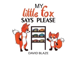 Livro My Little Fox Says Please de David Blaze (Inglês)
