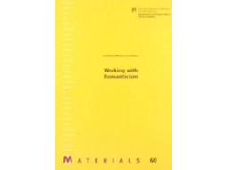 Livro Working with romanticism de Andrew Monnickendam (Inglês)