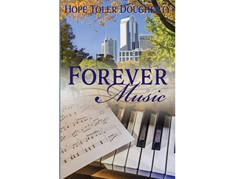 Livro Forever Music De Hope Toler Dougherty (inglês)