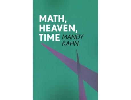 Livro Math, Heaven, Time de Mandy Kahn (Inglês)