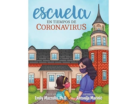 Livro Escuela en Tiempo de Coronavirus Spanish Edition de Emily Mazzulla (Espanhol)